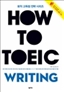 HOW TO TOEIC WRITING
